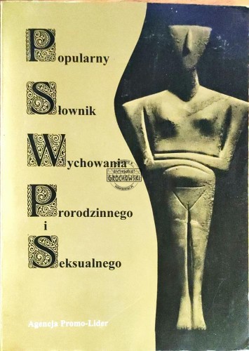 648578 Popularny słownik wychowania prorodzinnego i seksualnego