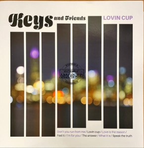 Keys And Friends – Lovin Cup LP