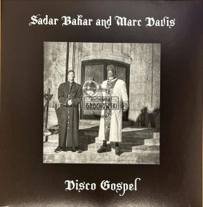 Sadar Bahar And Marc Davis – Disco Gospel LP
