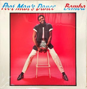 Bomba – Poor Man's Dance LP