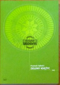 Zielony księżyc czyli opowieści o Kuni Szawie