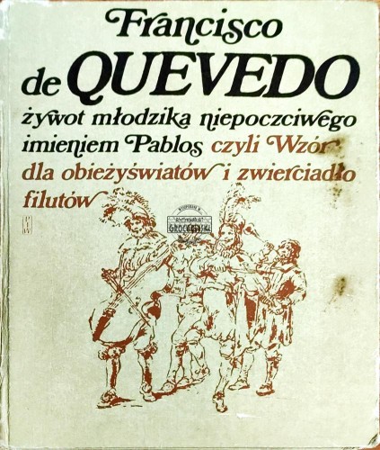 648065 Żywot młodzika niepoczciwego imieniem Pablos czyli wzór dla obieżyświatów i zwierciadło filutów