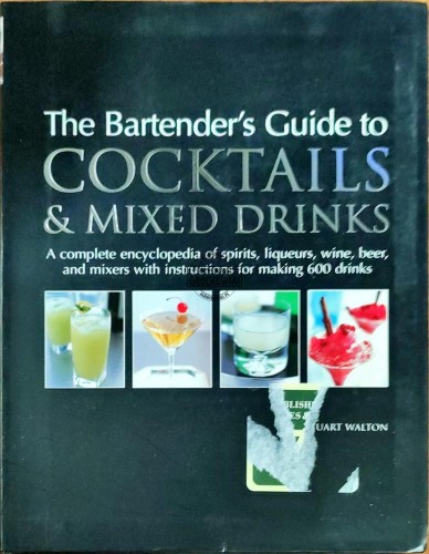 648681 The bartender's guide to cocktails &amp; mixed drinks