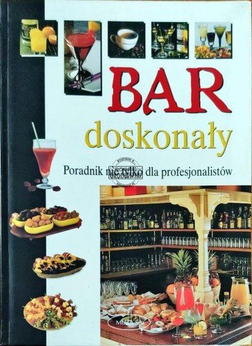 648683 Bar doskonały. Poradnik nie tylko dla profesjonalistów