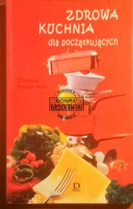 Zdrowa kuchnia dla początkujących