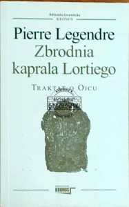 Zbrodnia kaprala Lortiego. Traktat o ojcu