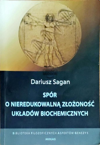 648770 Spór o nieredukowalną złożoność układów biochemicznych