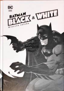 Batman Black and White. Wieczna żałoba 