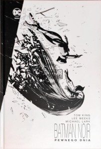 Batman Noir. Pewnego dnia 