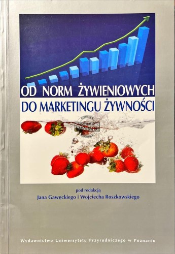 656976 Od norm żywieniowych do marketingu żywności