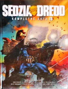 Sędzia Dredd. Kompletne akta 13. Lata 2111-2112
