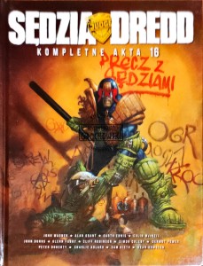Sędzia Dredd. Kompletne akta 16. Lata 2113-2114 