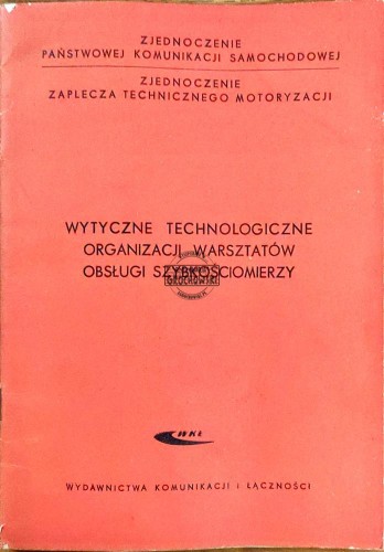 648828 Wytyczne technologiczne organizacji warsztatów obsługi szybkościomierzy