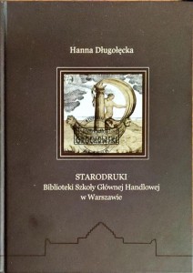 Starodruki Biblioteki Szkoły Głównej Handlowej w Warszawie