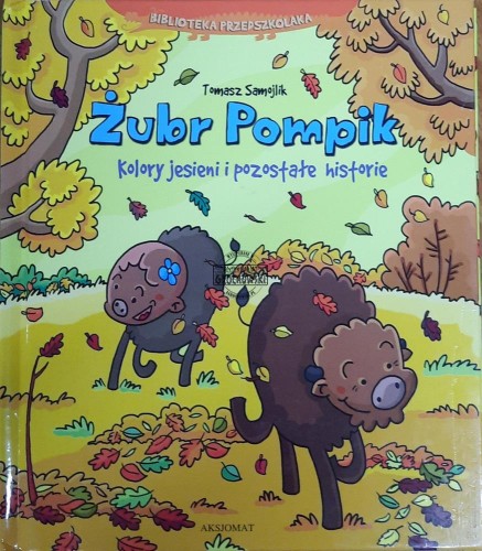 655768 Żubr Pomponik. Kolory jesieni i pozostałe historie
