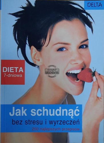 655798 Jak schudnąć bez stresu i wyrzeczeń
