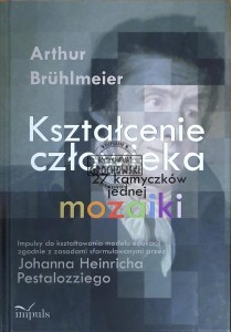 Kształcenie człowieka. 27 kamyczków jednej mozaiki