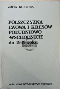Polszczyzna Lwowa i kresów południowo-wschodnich do 1939 roku 