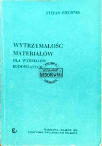 Wytrzymałość materiałów dla wydziałów budowlanych