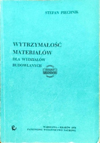 648858 Wytrzymałość materiałów dla wydziałów budowlanych