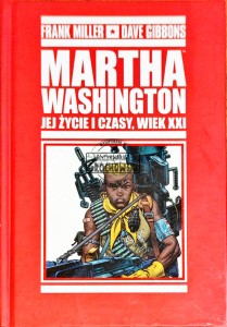 Martha Washington. Jej życie i czasy. Wiek XXI 