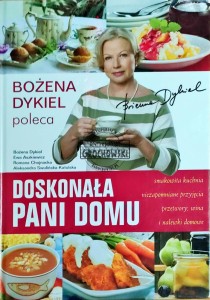 Doskonała pani domu. Bożena Dykiel poleca