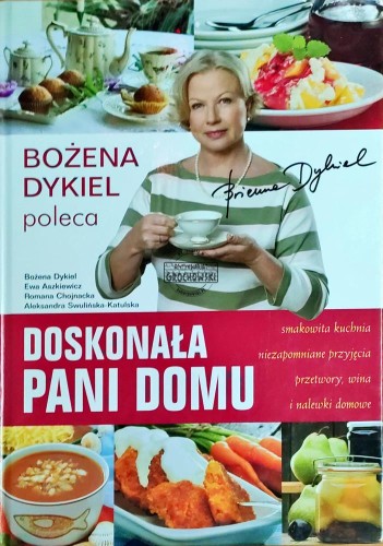 648860 Doskonała pani domu. Bożena Dykiel poleca