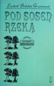 Pod sosen rzeką