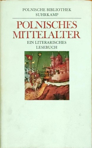 648954 Polnisches Mittelalter. Ein Literarisches Lesenbuch