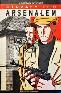 Strzały pod Arsenałem - AUTOGRAF