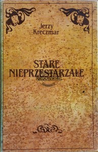 Stare nieprzestarzałe