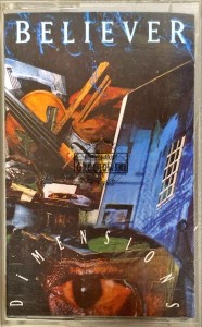 Believer – Dimensions Kaseta