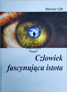 Człowiek fascynująca istota 
