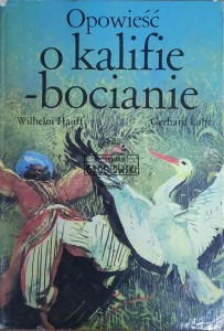 Opowieść o kalifie-bocianie