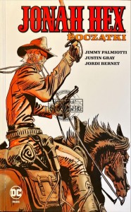 Jonah Hex. Początki