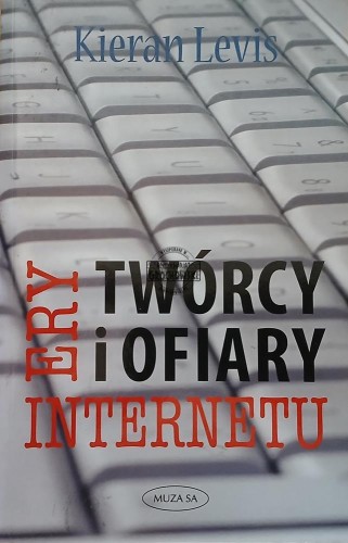 657521 Twórcy i ofiary ery internetu