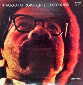 Joe Henderson – In Pursuit Of Blackness LP