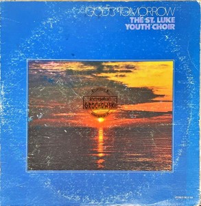 St. Luke Church Of God In Christ Youth Choir – God's Tomorrow LP