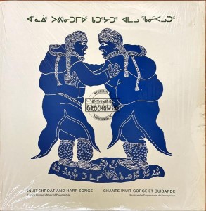 Various – Inuit Throat And Harp Songs, Eskimo Women's Music Of Povungnituk LP
