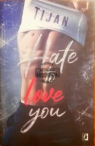 Hate to love you