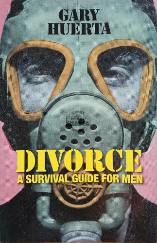 657560 Divorce, a survival guide for men