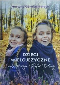 Dzieci wielojęzyczne. Sanki, pierogi i Pałac Kultury