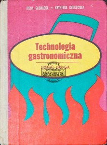 Technologia gastronomiczna, część druga 