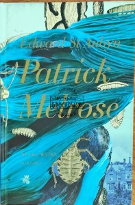 Patrick Melrose. Mleko matki, W końcu