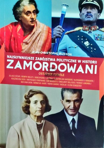 658093 Zamordowani. Najsłynniejsze zabójstwa polityczne w historii