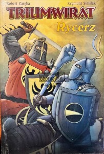 Triumwirat. Rycerz