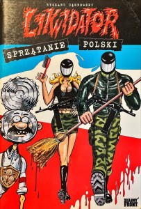 Likwidator. Sprzątnie Polski