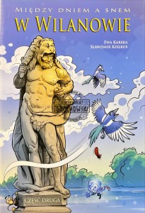 Między dniem a snem w Wilanowie