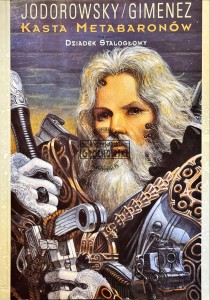 Kasta Metabaronów. Dziadek Stalogłowy