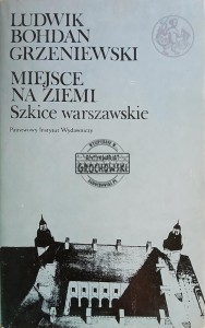Miejsce na ziemi, Szkice warszawskie